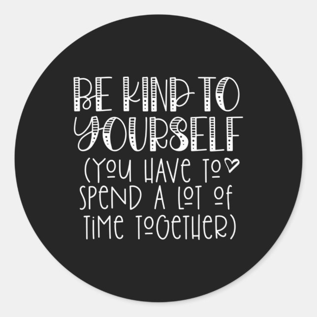 Sticker Rond Un Genre À Vous-Même Dire - L'Amour Propre Pense P (Devant)