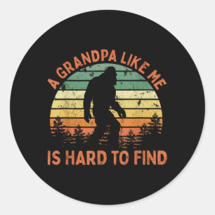 Sticker Rond Un grand-père comme Bigfoot Papa est difficile à t