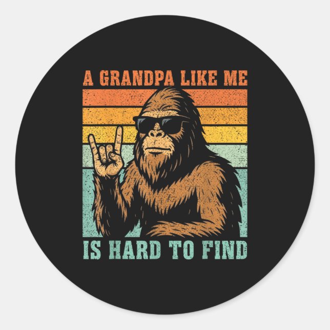 Sticker Rond Un grand-père comme est difficile à trouver bigfoo (Devant)