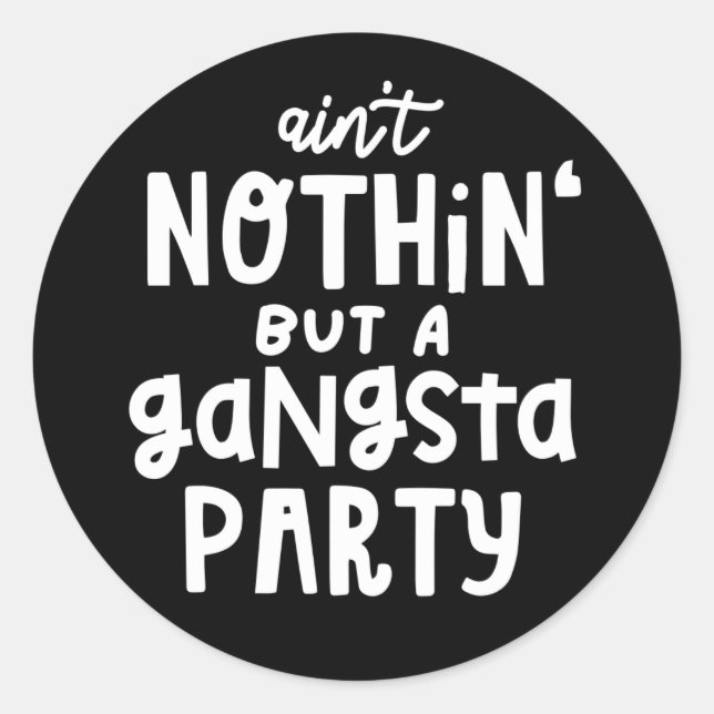 Sticker Rond Un Hip hop du parti Gangsta dans les années 90 (Devant)