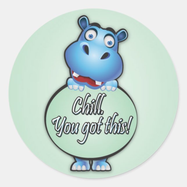 Sticker Rond Un Hippo sympa qui dit "Chill. Vous avez ceci !" (Devant)