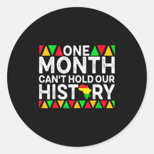 Sticker Rond Un Mois Ne Peut Contenir Notre Histoire Africain N