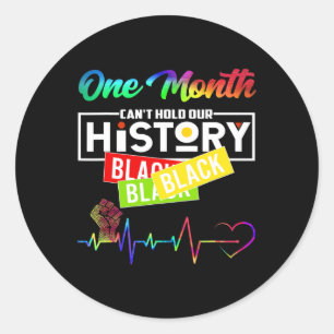 Sticker Rond Un mois ne peut contenir notre histoire Mois de l'