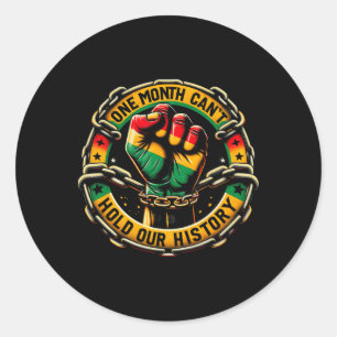Sticker Rond Un mois ne peut contenir notre histoire poing serr
