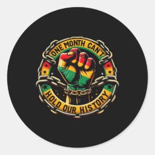 Sticker Rond Un mois ne peut pas tenir notre histoire serrée po