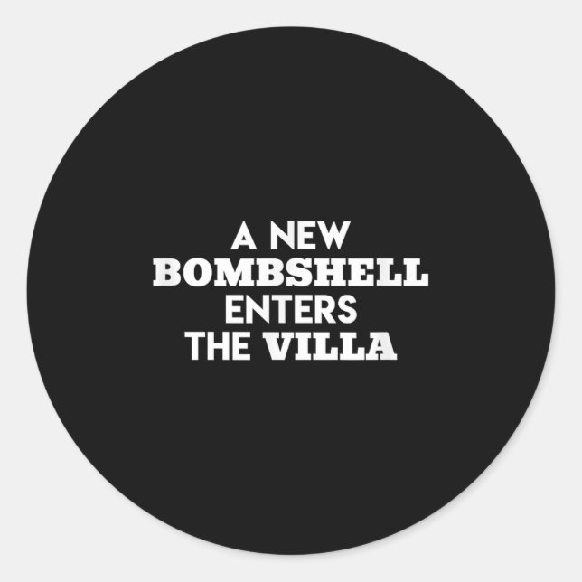 Sticker Rond Un Nouveau Bombshell Entre Dans La Villa Island Lo (Devant)