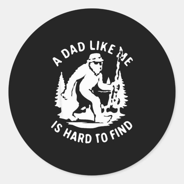 Sticker Rond Un papa comme est difficile à trouver drôle pêche  (Devant)
