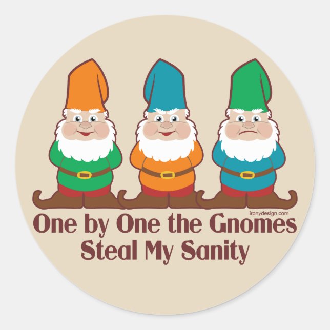 Sticker Rond Un Par Un Les Gnomes Volent Ma Sanité (Devant)