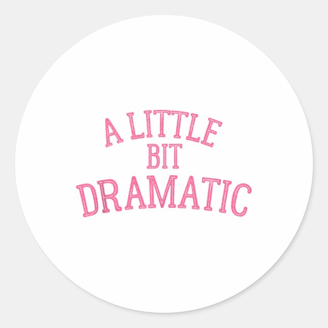 Sticker Rond Un Peu Dramatique (Devant)