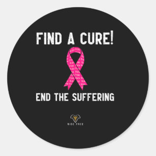 Sticker Rond Un remède - Mettre fin à la souffrance - Le cancer