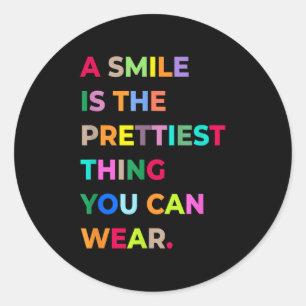 Sticker Rond Un Sourire Est La Plus Belle Chose Que L'On Peut P