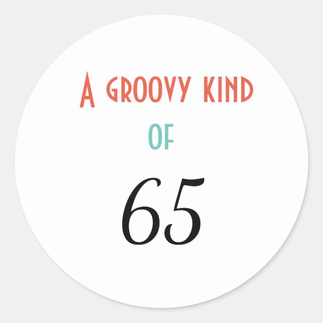 Sticker Rond Un type super de 65 (Devant)