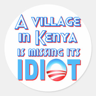 Sticker Rond Un village au Kenya manque son Idiot Obama