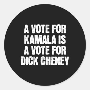 Sticker Rond Un Vote Pour Kamala Est Un Vote Pour Willy Cheney 