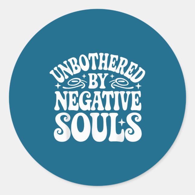 Sticker Rond Unbothered By Negative Souls  (Devant)