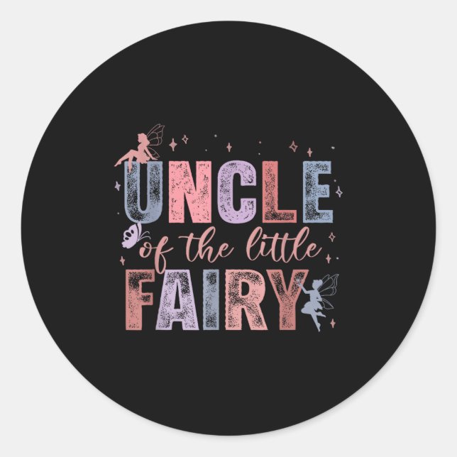 Sticker Rond Uncle Of The Little Fairy 1st Birthday Girl Fairyt (Devant)