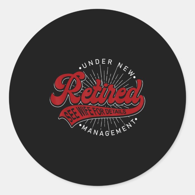 Sticker Rond Under New Management See Wife For Details Funny Re (Devant)