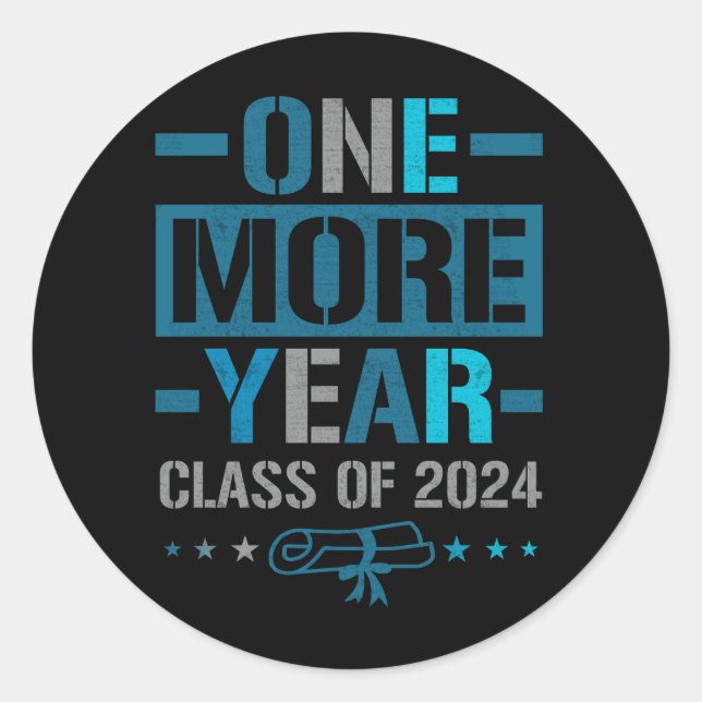 Sticker Rond Une année de plus Classe de 2024 Senior Junior en  (Devant)