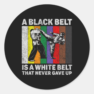 Sticker Rond Une Ceinture Noire Est Une Ceinture Blanche Qui N'