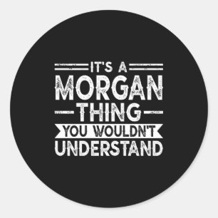 Sticker Rond Une chose de morgan ne comprendrait pas le nom de