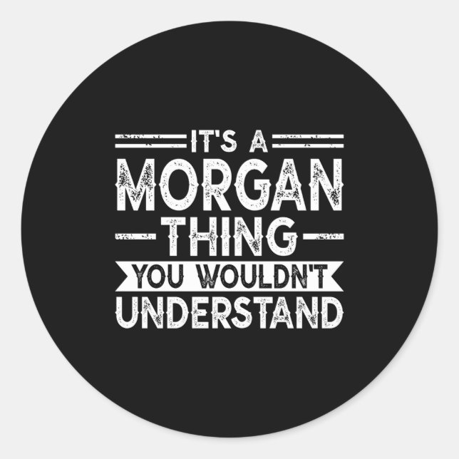 Sticker Rond Une chose de morgan ne comprendrait pas le nom de  (Devant)