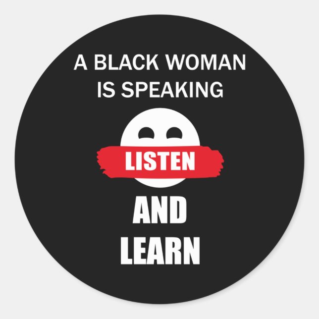 Sticker Rond Une Femme Noire Parle (Devant)