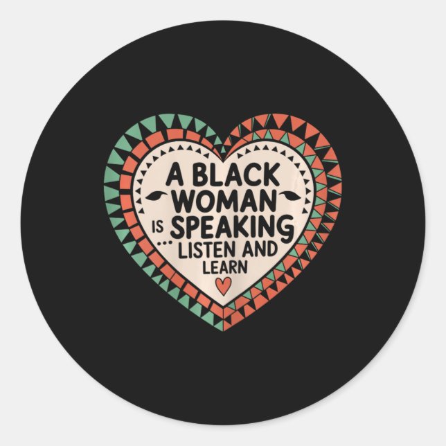 Sticker Rond Une Femme Noire Parle Écouter Et Apprendre Junetee (Devant)