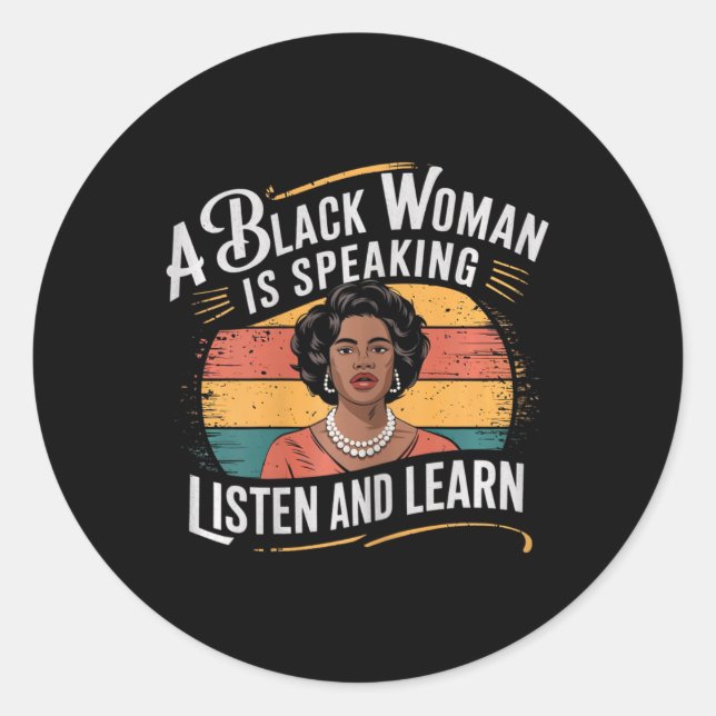 Sticker Rond Une Femme Noire Parle Écouter Et Apprendre Junetee (Devant)