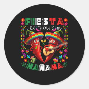 Sticker Rond Une fête comme il n'y a pas de Mañana Cinco De May