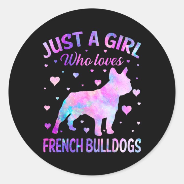Sticker Rond Une fille qui aime français Bulldogs chien amusant (Devant)