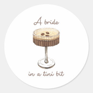 Sticker Rond Une mariée dans un tout petit peu mariée Martini d