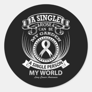 Sticker Rond Une Personne Peut Être Mon Monde Cancer Du Poumon