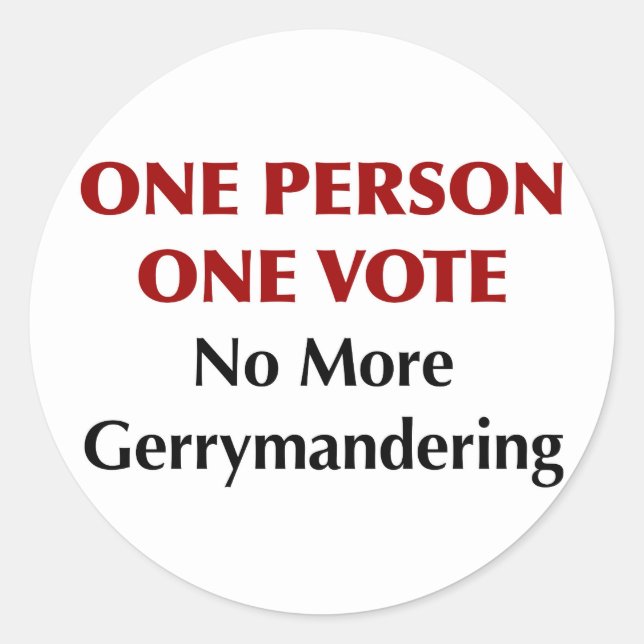 Sticker Rond Une Personne Un Vote, Plus De Gerrymands (Devant)