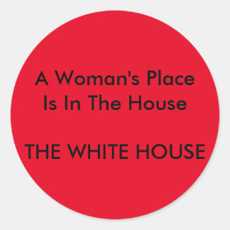 Sticker Rond Une place de femme est à la maison la maison blanc