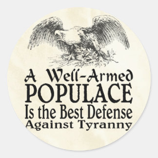 Sticker Rond Une Population Bien Armée Est Le Meilleur Droit De