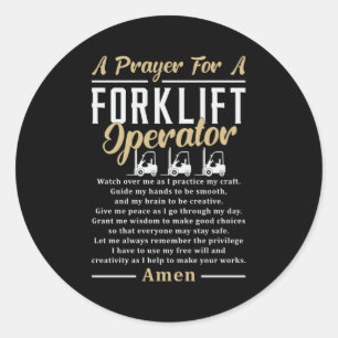 Sticker Rond Une Prière Pour Un Conducteur De Forklifts