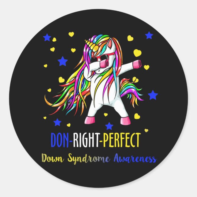 Sticker Rond Unicorn Down Right Perfect Shirt Down Syndrome (Devant)