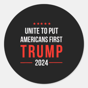 Sticker Rond Unissez-vous pour mettre les Américains d'abord Tr