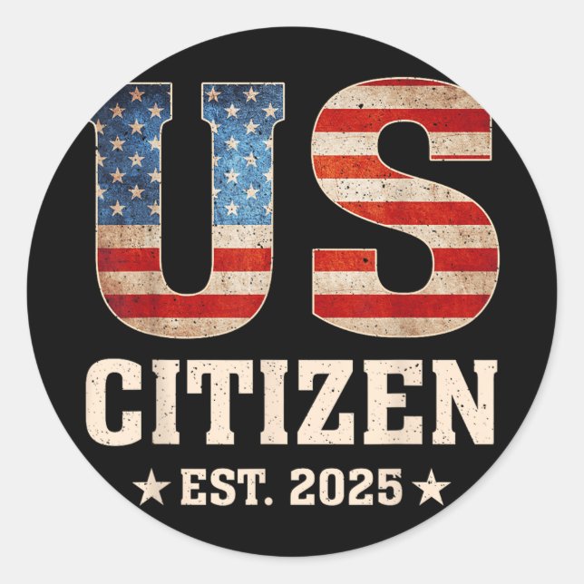 Sticker Rond Us Citizen Est 2025 Us Drapeau Nouvelle Citoyennet (Devant)