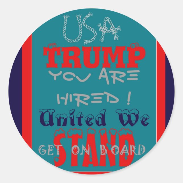 Sticker Rond USA Trump Vous Êtes Embauché ! Impression d'art de (Devant)