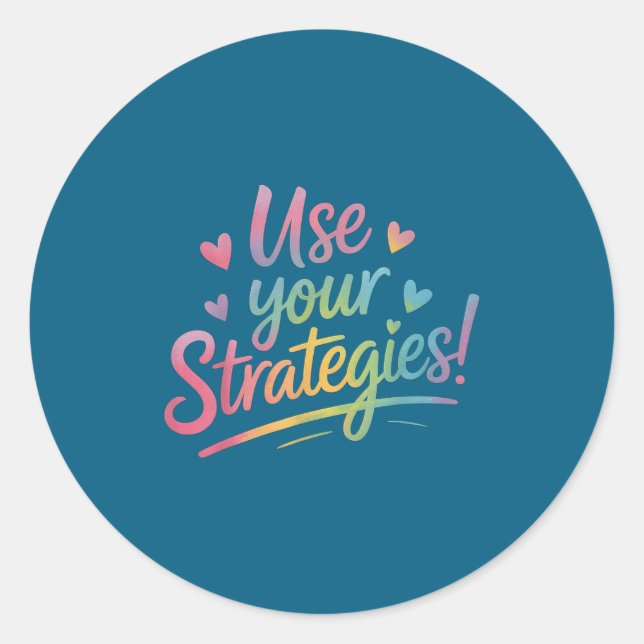 Sticker Rond Use Your Strategies Test Day Teacher Student Motiv (Devant)