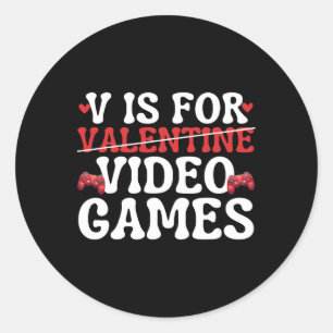 Sticker Rond V Est Pour Jeux Vidéos Drôle Anti Valentines Jour
