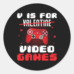 Sticker Rond V Est Pour Valentine Video Gamer Valentines Pour E