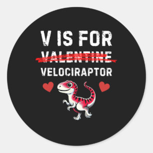 Sticker Rond V Est Pour Velociraptor Raptor Funny Dinosaur Boy