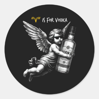 Sticker Rond V est pour Vodka Cupidon est stupide et ivre Anti