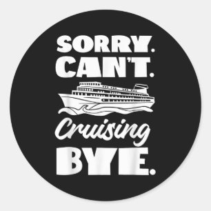 Sticker Rond Vacances bateau de croisière Désolé. Cant. Croisiè