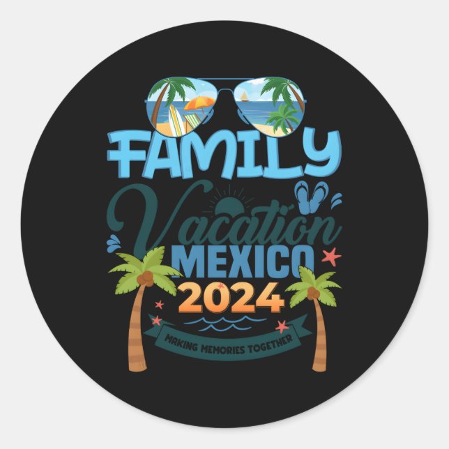 Sticker Rond Vacances en famille Mexique 2024 Vacances 2024 (Devant)