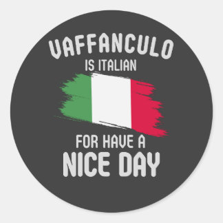 Sticker Rond Vaffanculo est italien pour passer une bonne journ