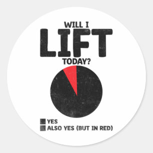 Sticker Rond Vais-je lever aujourd'hui Poids Poids de levage Po