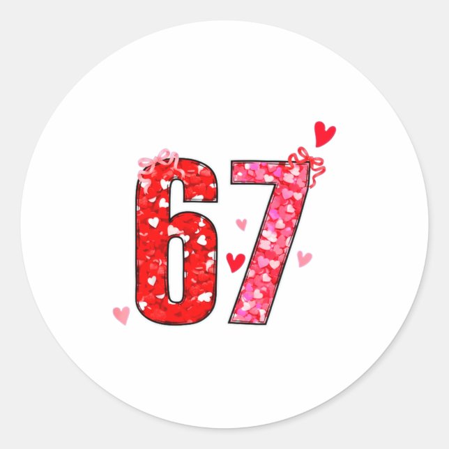Sticker Rond Valentine 67 Six Seven Funny Saying Viral Meme  (Devant)